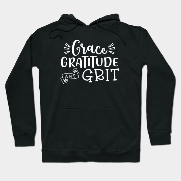 Grace Gratitude and Grit Christian Hoodie by GlimmerDesigns